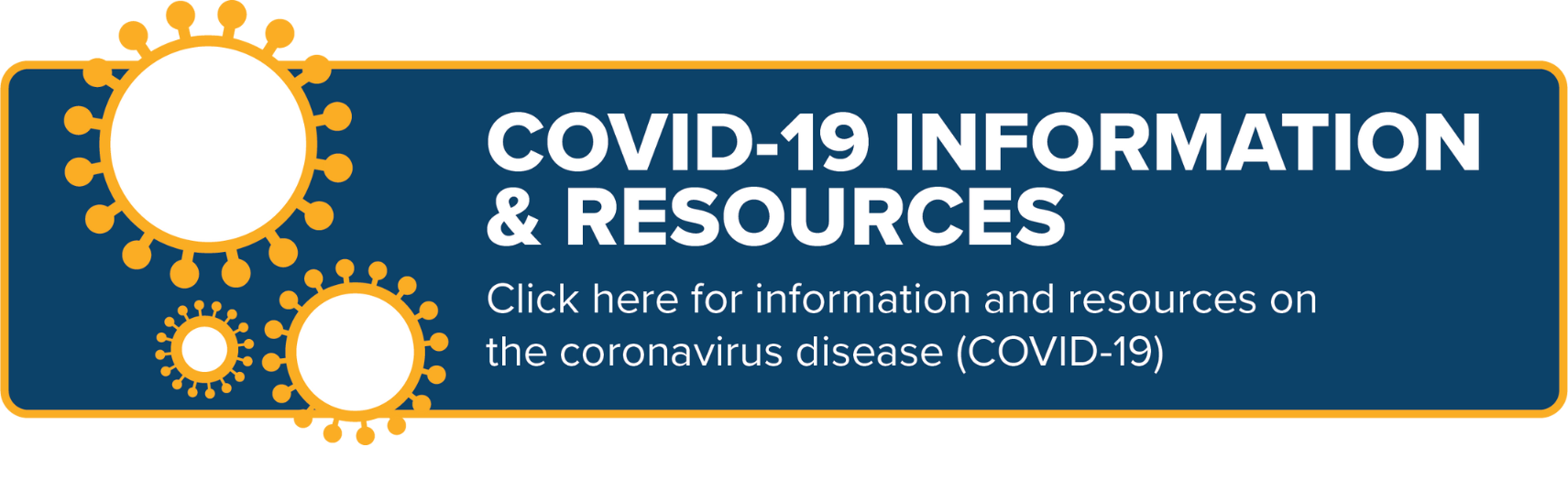 Click here for information and resources on the coronavirus disease (COVID-19)